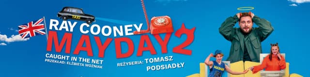 Mayday 2 spektakl - emocjonująca historia o miłości i kłamstwie Mayday 2 spektakl - emocjonująca historia o miłości i kłamstwie